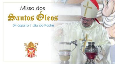 Celebre conosco a Missa dos Santos Óleos e o Dia do Padre