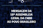 CNBB divulga mensagem ao povo brasileiro, aprovada pelos bispos reunidos em Assembleia