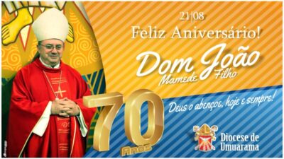 70 anos de amor, serviço e oração, Dom João comemora aniversário natalício