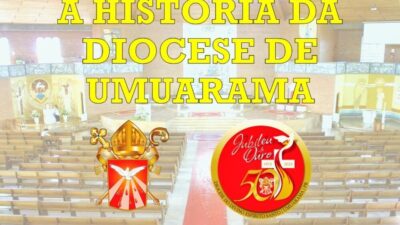 A História da Diocese de Umuarama
