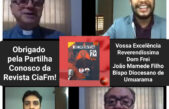 Entrevista do Bispo Dom João Mamede à Revista CiaFm de 2/Abril/22 em Vídeo