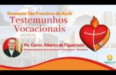TESTEMUNHOS VOCACIONAIS | Padre Carlos Alberto de Figueiredo