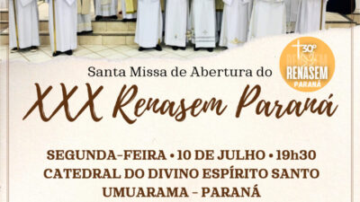 Santa Missa de abertura do 30º Renasem Paraná acontece hoje em Umuarama