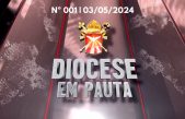 Diocese em Pauta | Nº 001 | 03/05/2024